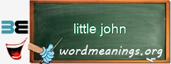 WordMeaning blackboard for little john